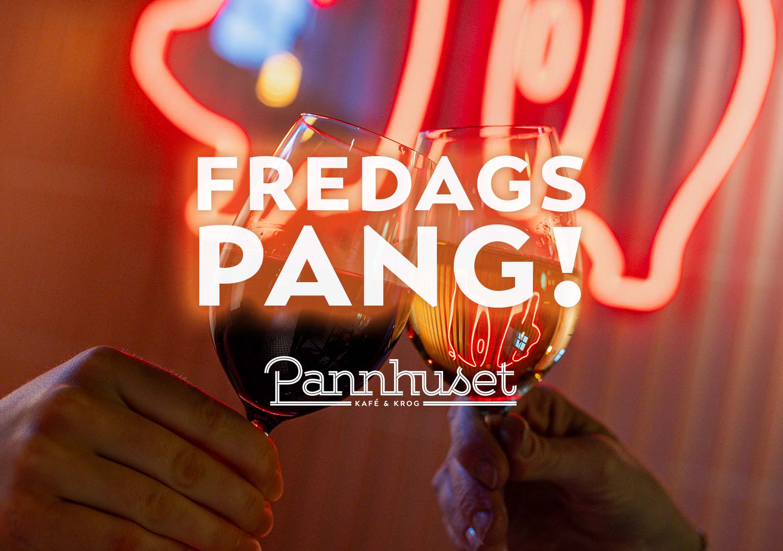 Pannhuset-fredag