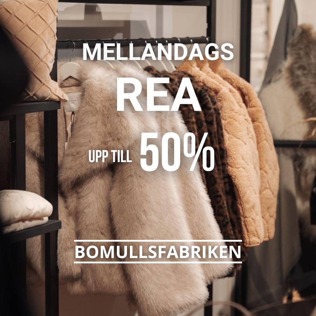 BOMULLSFABRIKEN - MELLANDAGSREA