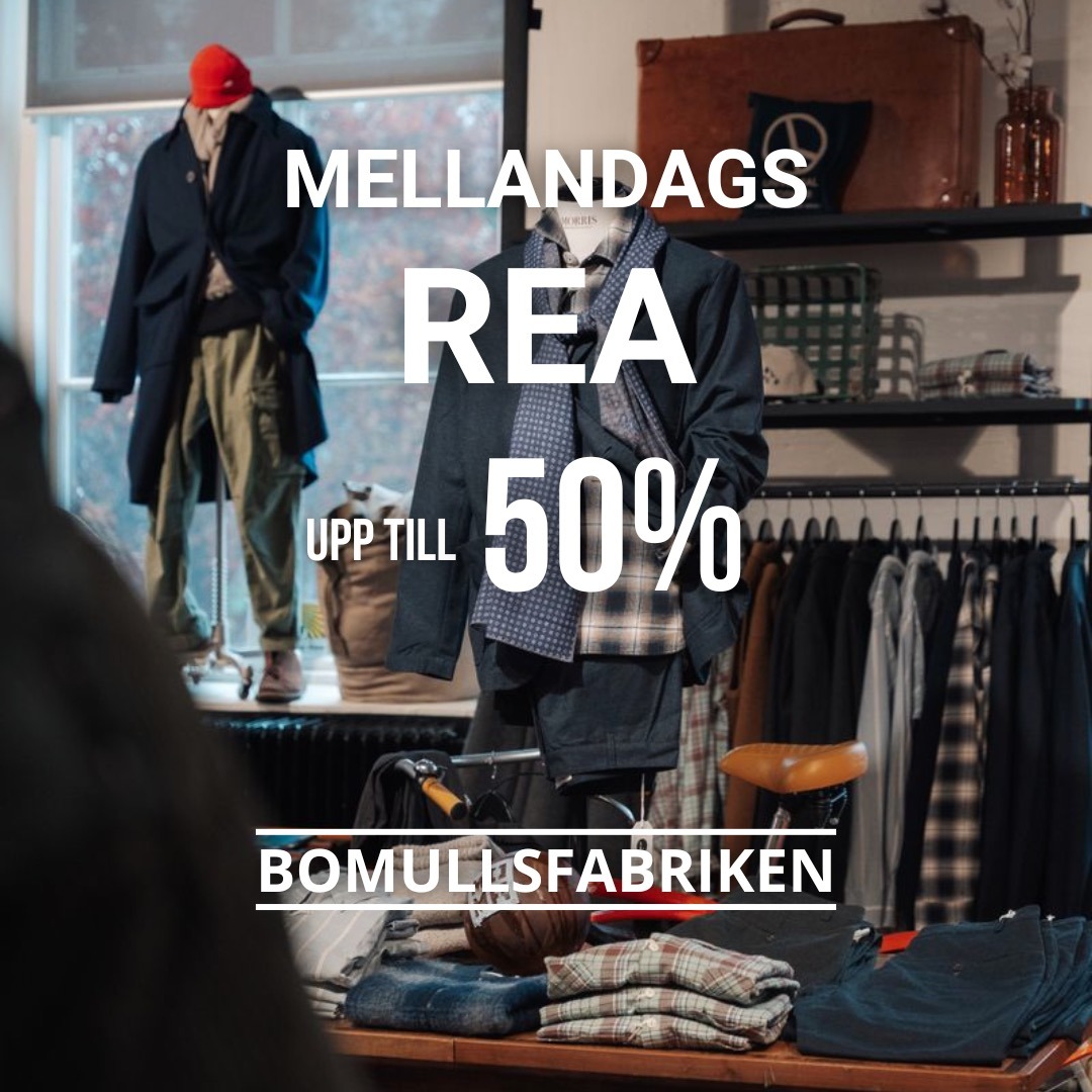 BOMULLSFABRIKEN - MELLANDAGSREA
